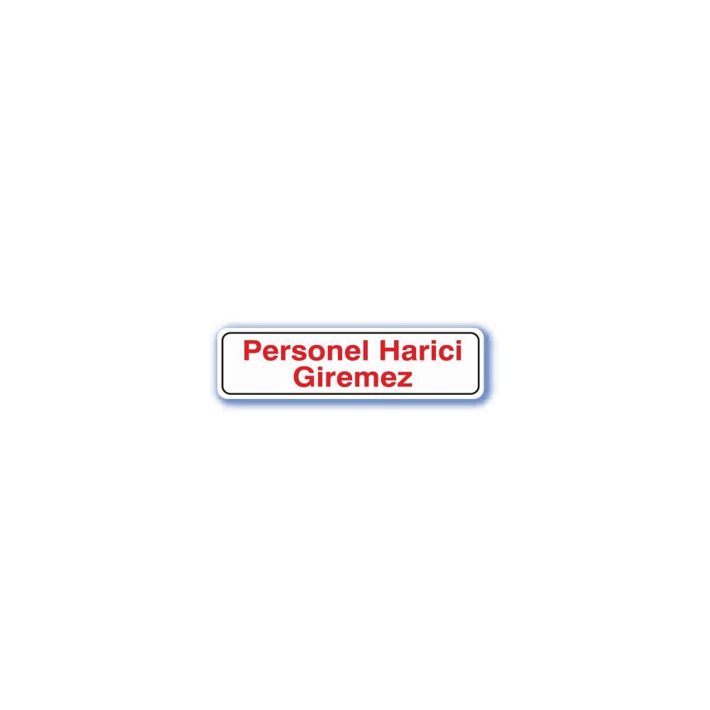 Pvc Elegan Tabela - Personel Harici Giremez 7X25 Cm 552760 resmi