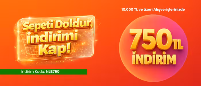 10.000 TL ve üzeri 750 TL İndirim Kampanyası!