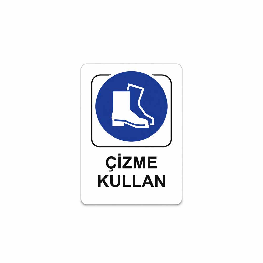 Çizme Kullan Uyarı Levhası 16X24 Cm 302 resmi