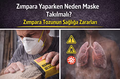 Zımpara Yaparken Neden Maske Takılmalı? Zımpara Tozunun Sağlığa Zararları