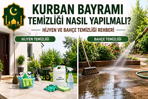 Kurban Bayramı’nda Hijyen Nasıl Sağlanmalı? Avlu, Bahçe ve Dış Alan Temizliği İçin Usta Rehberi